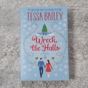 Tessa Bailey Wreck the Halls Book